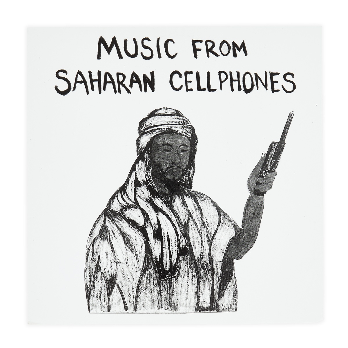 Photograph of the cover of Sahel Sounds' 12" vinyl record 'Music from Saharan Cellphones Vol. 1'.
