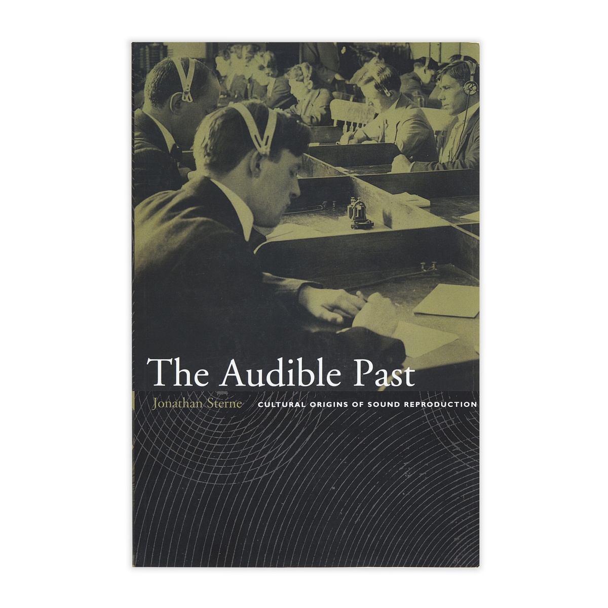 Photograph of the cover of Jonathan Stern's book 'The Audible Past: Cultural Origins of Sound Reproduction'.
