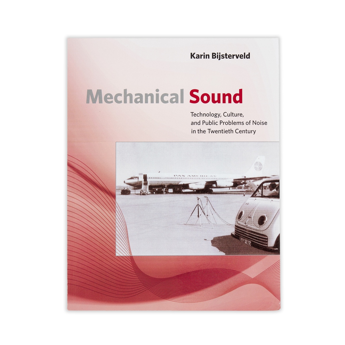 Photograph of the cover of Karin Bijsterveld's book 'Mechanical Sound: Technology, Culture, and Public Problems of Noise in the Twentieth Century'.
